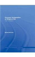 Economic Globalisation as Religious War