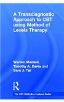 Transdiagnostic Approach to CBT Using Method of Levels Therapy