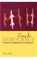 Crazy for Democracy