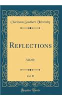 Reflections, Vol. 11: Fall 2001 (Classic Reprint): Fall 2001 (Classic Reprint)