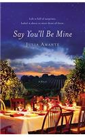 Say You'll Be Mine