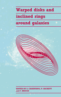 Warped Disks and Inclined Rings Around Galaxies
