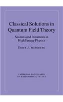 Classical Solutions in Quantum Field Theory