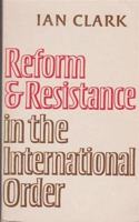 Reform and Resistance in the International Order