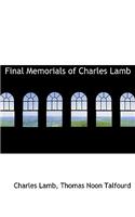 Final Memorials of Charles Lamb: (English)