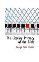 The Literary Primacy of the Bible