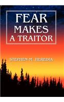 Fear Makes A Traitor