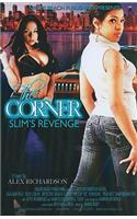 The Corner (Slim's Revenge)