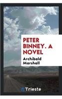 Peter Binney, a Novel