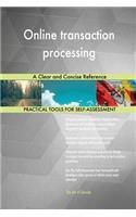 Online transaction processing A Clear and Concise Reference