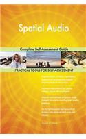 Spatial Audio Complete Self-Assessment Guide