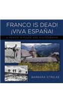 Franco Is Dead! Viva España!