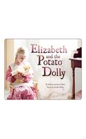 Elizabeth and the Potato Dolly