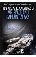 Spacetastic Adventures of Mr. Space and Captain Galaxy