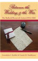Between the Wedding & the War