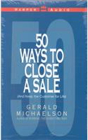 50 Ways to Close a Sale (and Keep the Customer for Life)