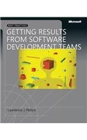 Getting Results from Software Development Teams: (Developer Best Practices)