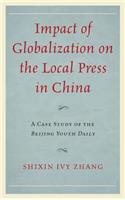 Impact of Globalization on the Local Press in China