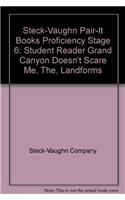 Steck-Vaughn Pair-It Books Proficiency Stage 6: Individual Student Edition the Grand Canyon Doesn't Scare Me(Steck-Vaughn Pair-It Books Proficiency Stage 6)