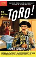 Making of Toro