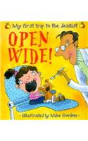 Open Wide! - My First Trip To The Dentist