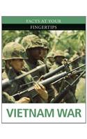 Facts at Your Fingertips: Military History: Vietnam War