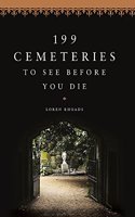 199 Cemeteries to See Before You Die