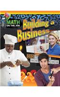 Math on the Job: Building a Business