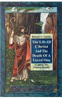 Life of Christ & the Death of