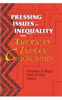 Pressing Issues of Inequality and American Indian Communities