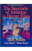 The Spectacle of Isolation in Horror Films