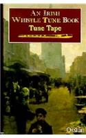 An Irish Whistle Tune Book Tune Tape