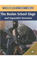 Beslan School Siege and Separatist Terrorism