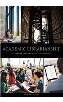 Academic Librarianship, Second Edition