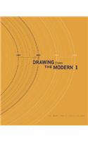 Drawing from the Modern, Volume I: 1880-1940