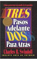 Tres Pasos Adelante, DOS Para Atrás