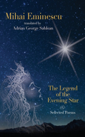 Mihai Eminescu -The Legend of the Evening Star & Selected Poems