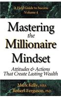 Mastering the Millionaire Mindset