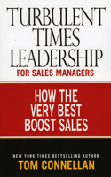 Turbulent Times Leadership for Sales Managers