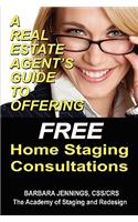 Real Estate Agent's Guide to Offering Free Home Staging Consultations