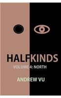 Halfkinds Volume 4