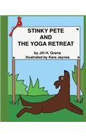 Stinky Pete and the Yoga Retreat