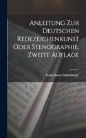 Anleitung zur deutschen Redezeichenkunst oder Stenographie, Zweite Auflage