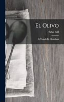 Olivo; Ó, Tratado De Olivicultura