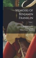 Memoirs of Benjamin Franklin; Volume 1