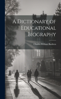 Dictionary of Educational Biography