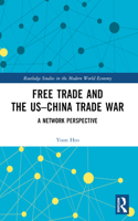 Free Trade and the US–China Trade War