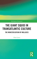 The Giant Squid in Transatlantic Culture