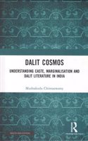 Dalit Cosmos: Understanding Caste, Marginalisation and Dalit Literature in India