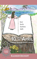 10 Days in April: ...a detour through breast cancer